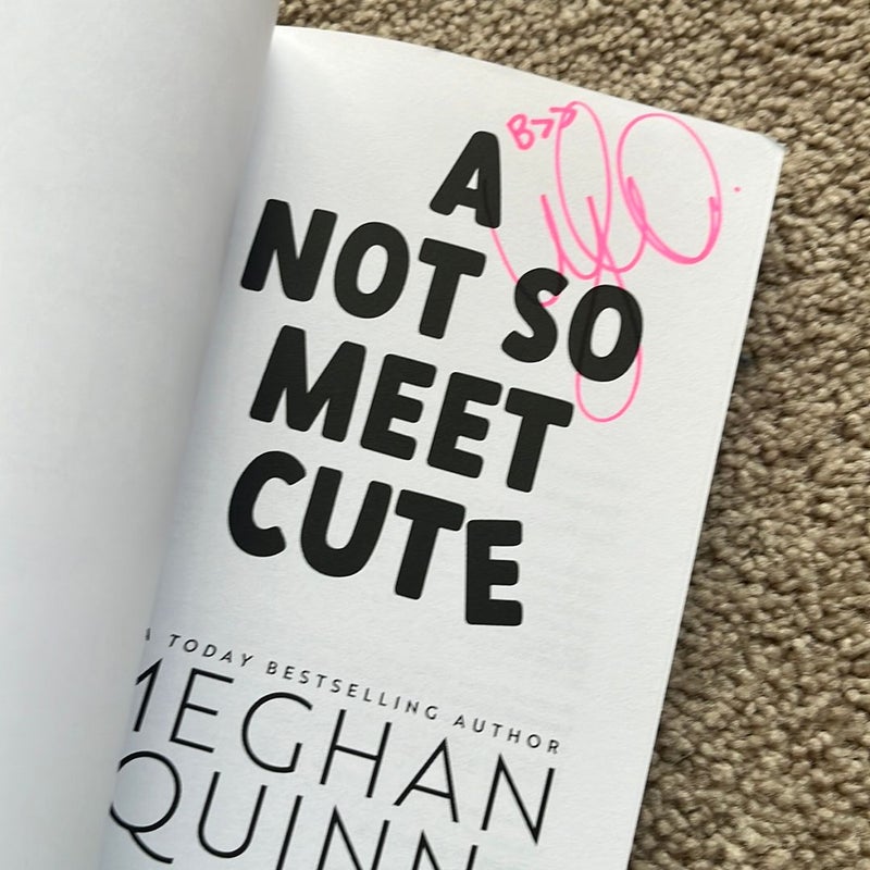 A Not So Meet Cute (signed)