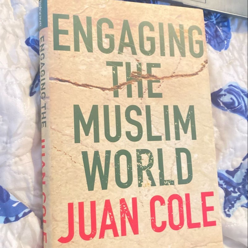 Engaging the Muslim World