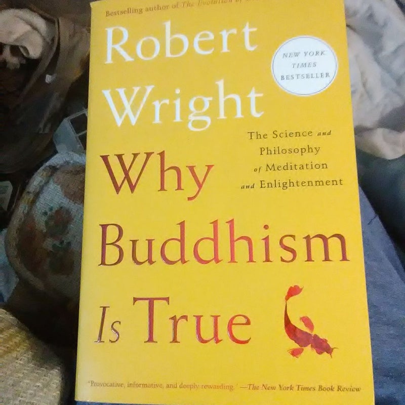 Why Buddhism Is True