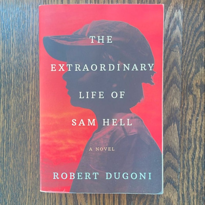 The Extraordinary Life of Sam Hell