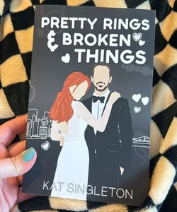 Pretty Rings and Broken Things