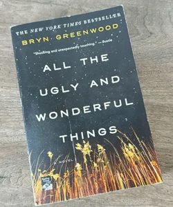 All the Ugly and Wonderful Things