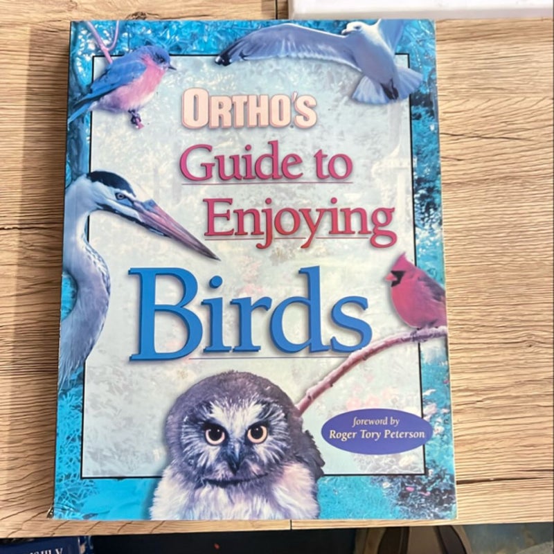 Ortho's Guide to Enjoying Birds