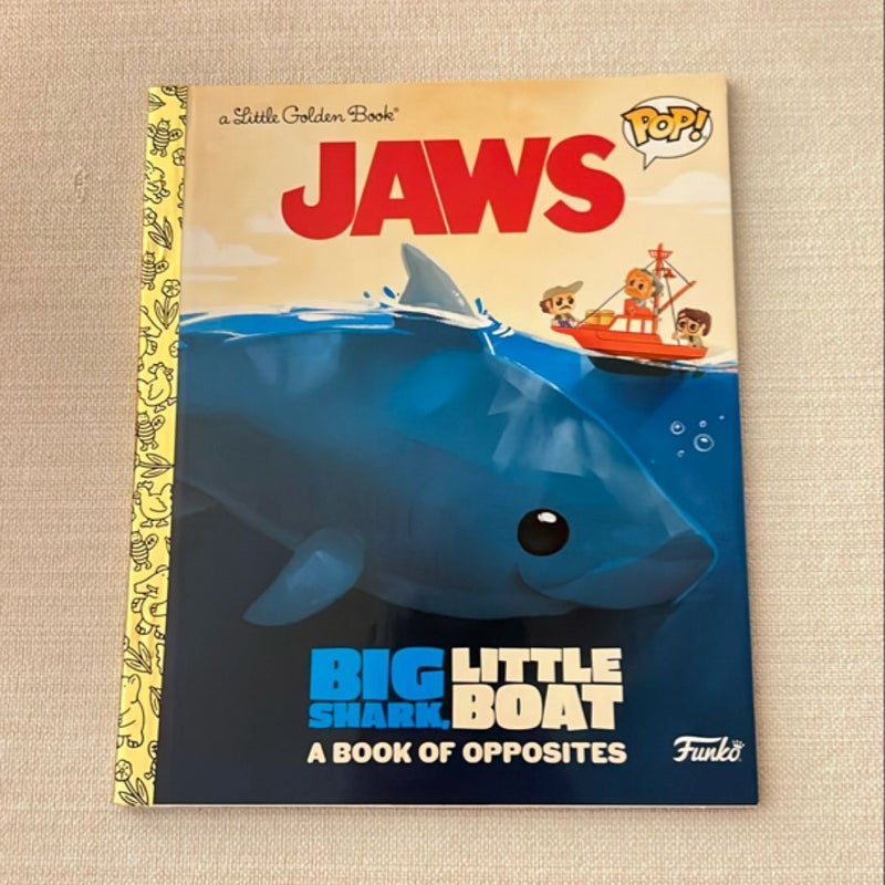 JAWS: Big Shark, Little Boat! a Book of Opposites (Funko Pop!)