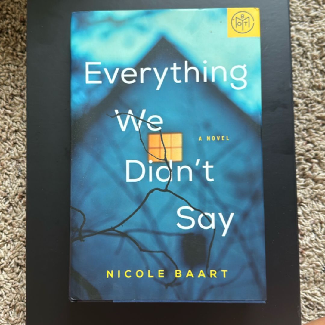 Everything We Didn’t Say