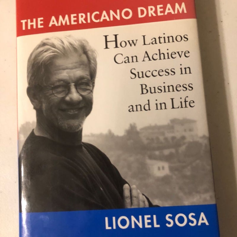 The Americano Dream - Lionel Sosa - Hardcover