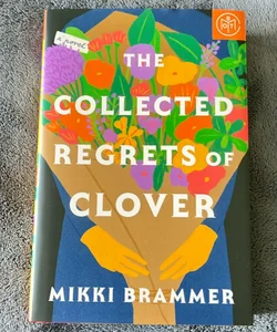 The Collected Regrets of Clover