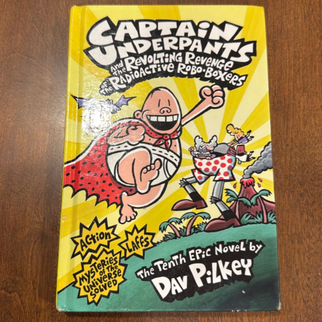 Captain Underpants and the Revolting Revenge of the Radioactive Robo-Boxers