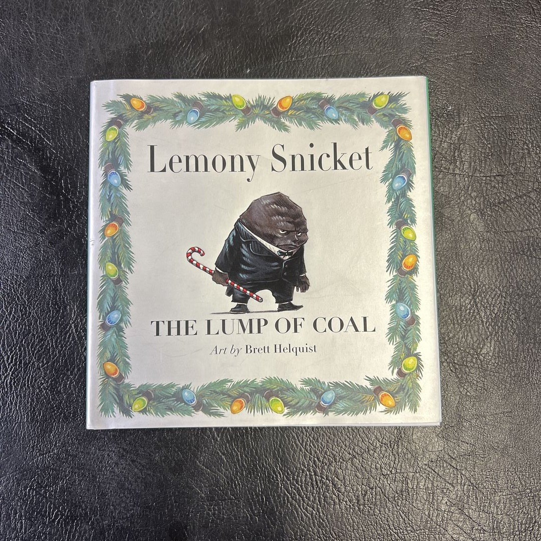 The Lump Of Coal By Lemony Snicket, Hardcover | Pangobooks