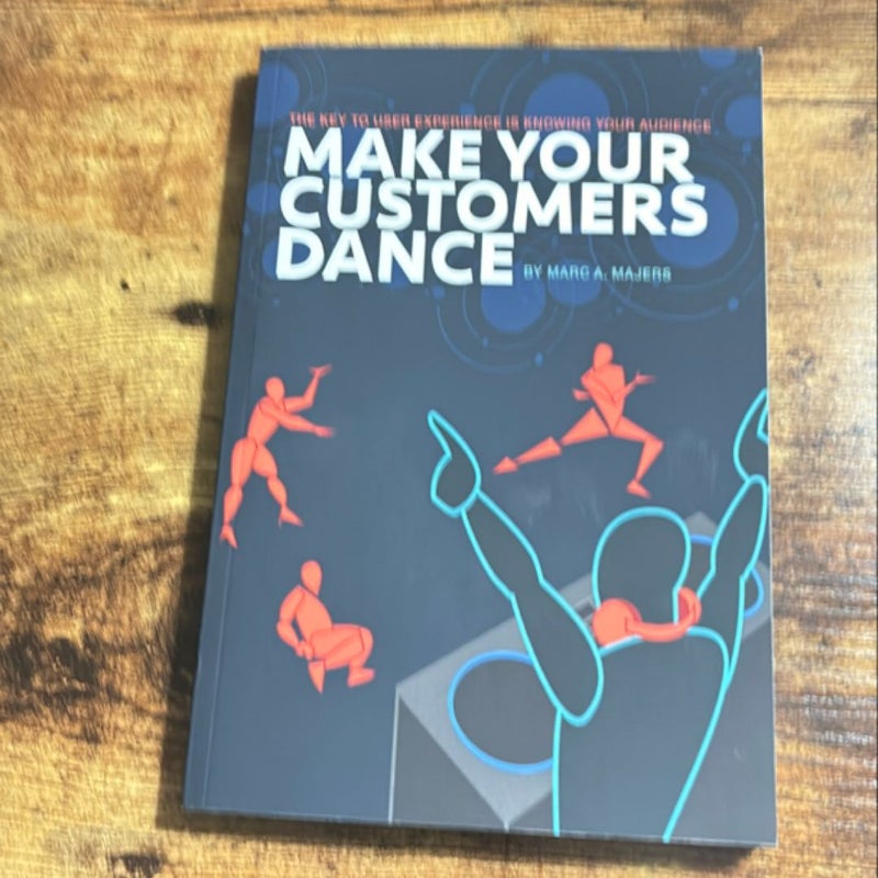 Make Your Customers Dance