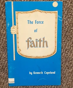 The Force of Faith 