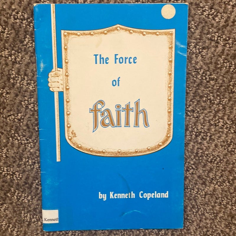 The Force of Faith 