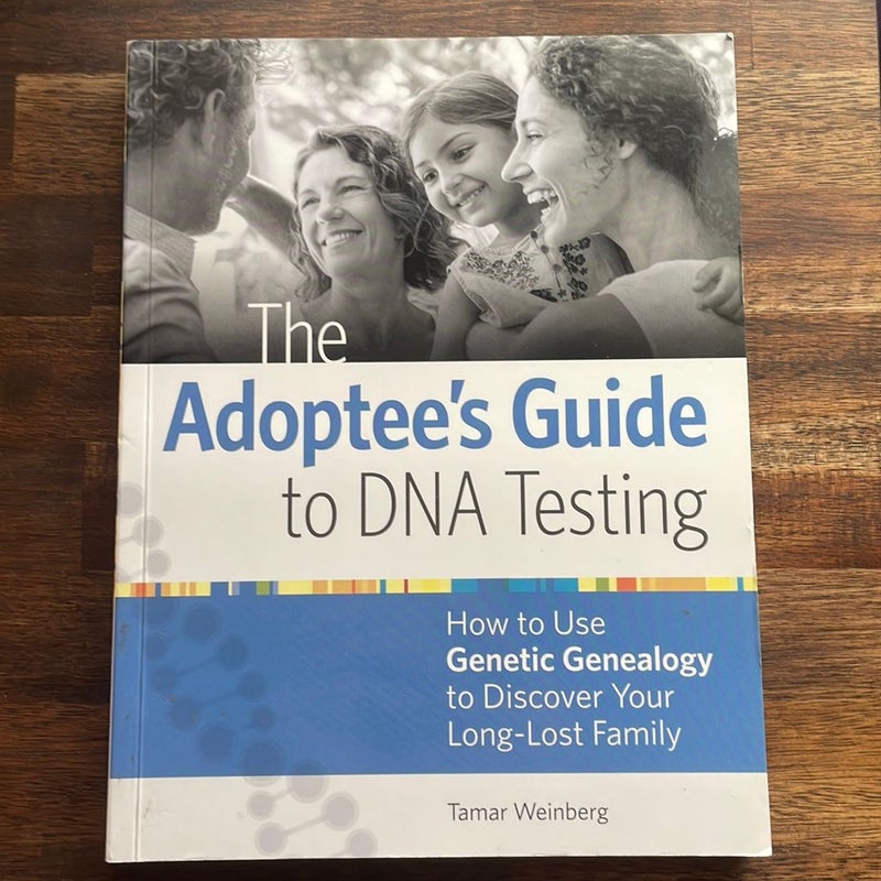 The Adoptee's Guide to DNA Testing