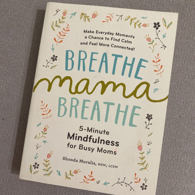 Breathe, Mama, Breathe