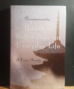 Buddhist Reflections on everyday life