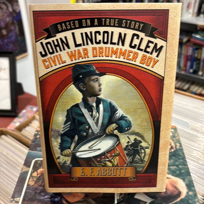 John Lincoln Clem: Civil War Drummer Boy