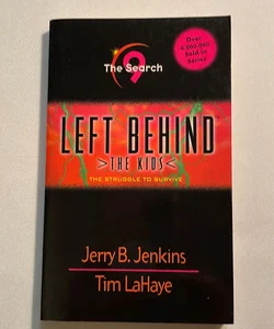 The Search ( Left Behind The Kids )