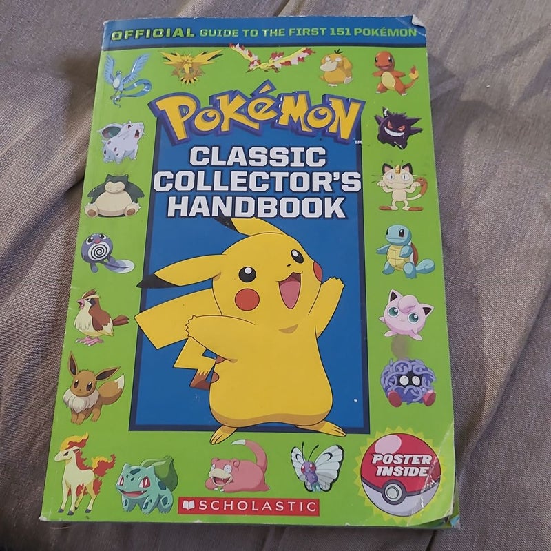 Classic Collector's Handbook: An Official Guide to the First 151 Pokémon ( Pokémon) (Paperback) 