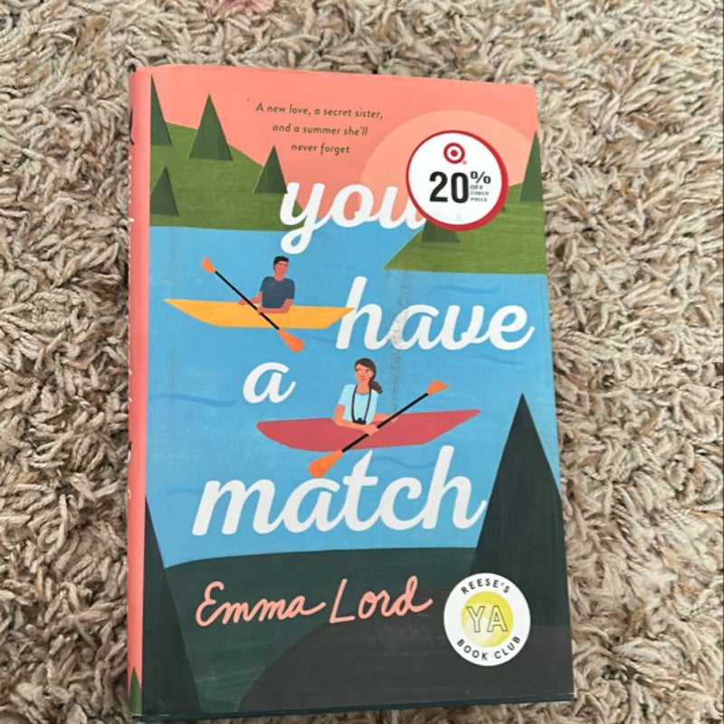 You Have a Match