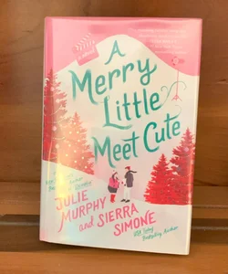 A Merry Little Meet Cute (First Edition Hardback w/Hand Signed Bookplate & pre-sale campaign items) 