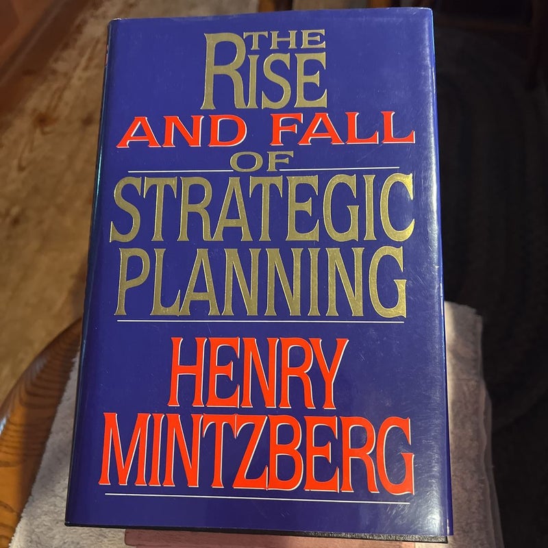 Rise and Fall of Strategic Planning