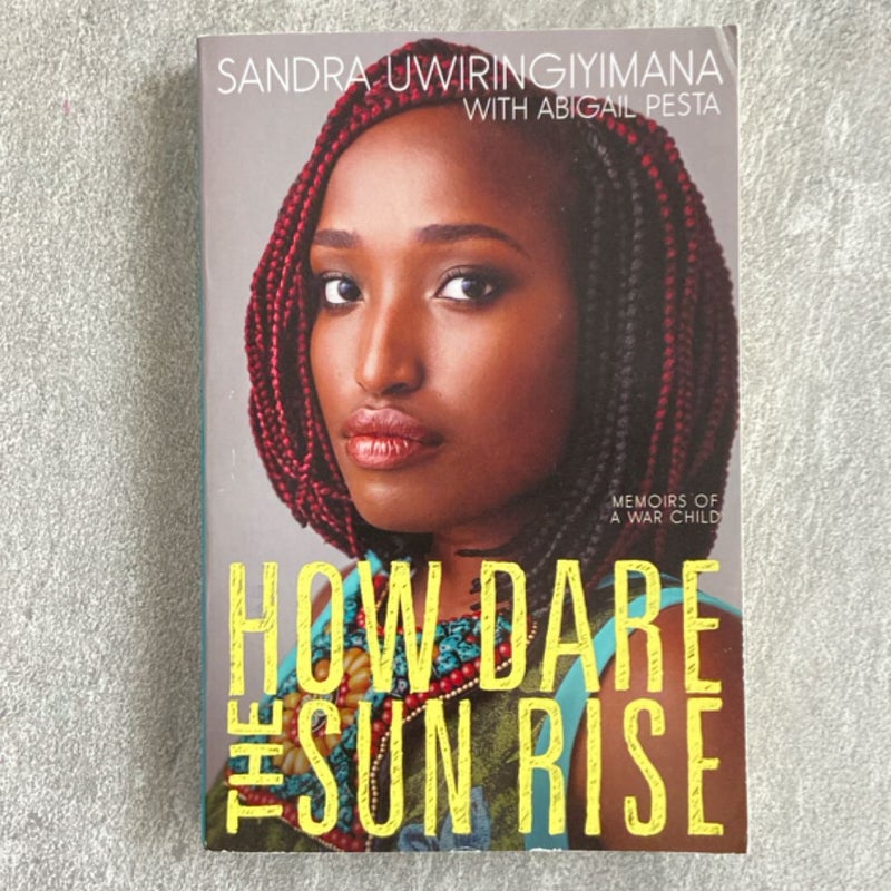 How Dare the Sun Rise