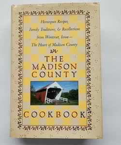 The Madison County Cookbook