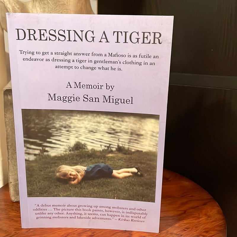 Dressing a Tiger