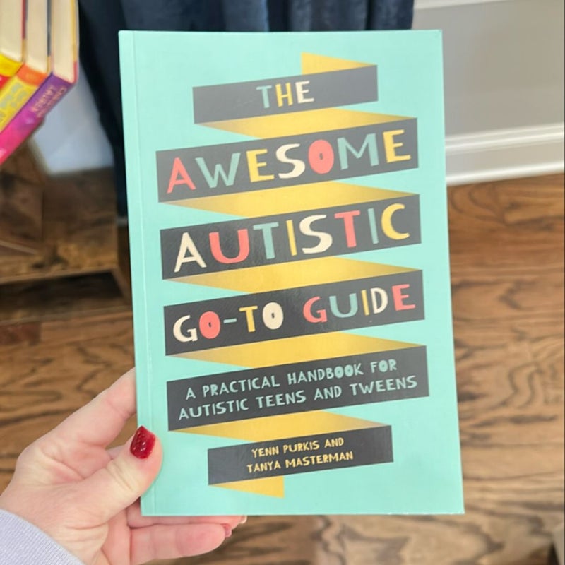 The Awesome Autistic Go-To Guide