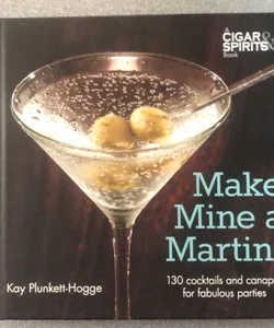 Make Mine a Martini