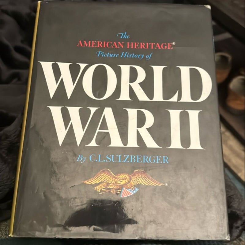 The American Heritage Picture History of World War II