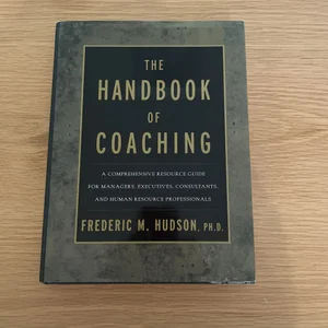 The Handbook of Coaching