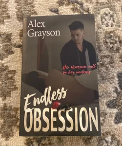 Endless Obsession (Signed)