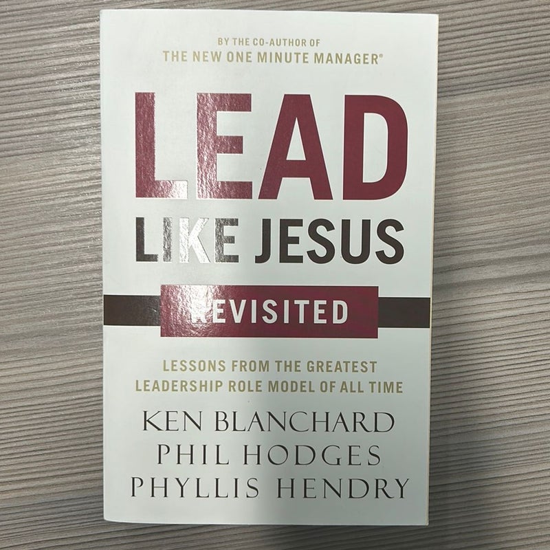 Lead Like Jesus Revisited