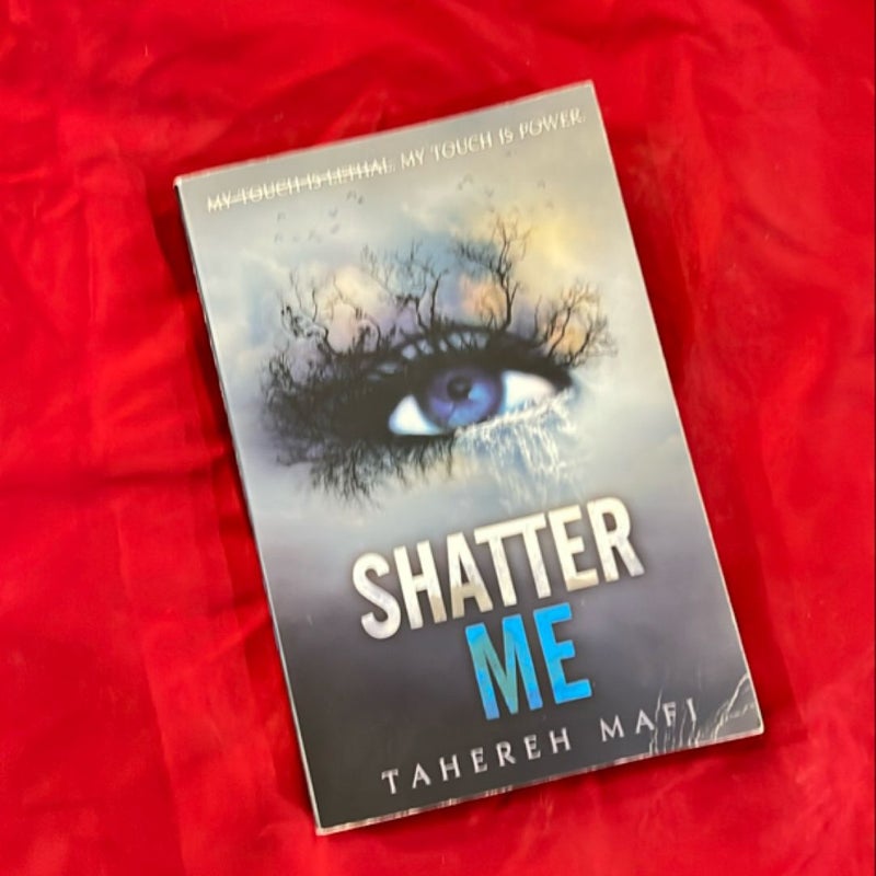 Shatter Me