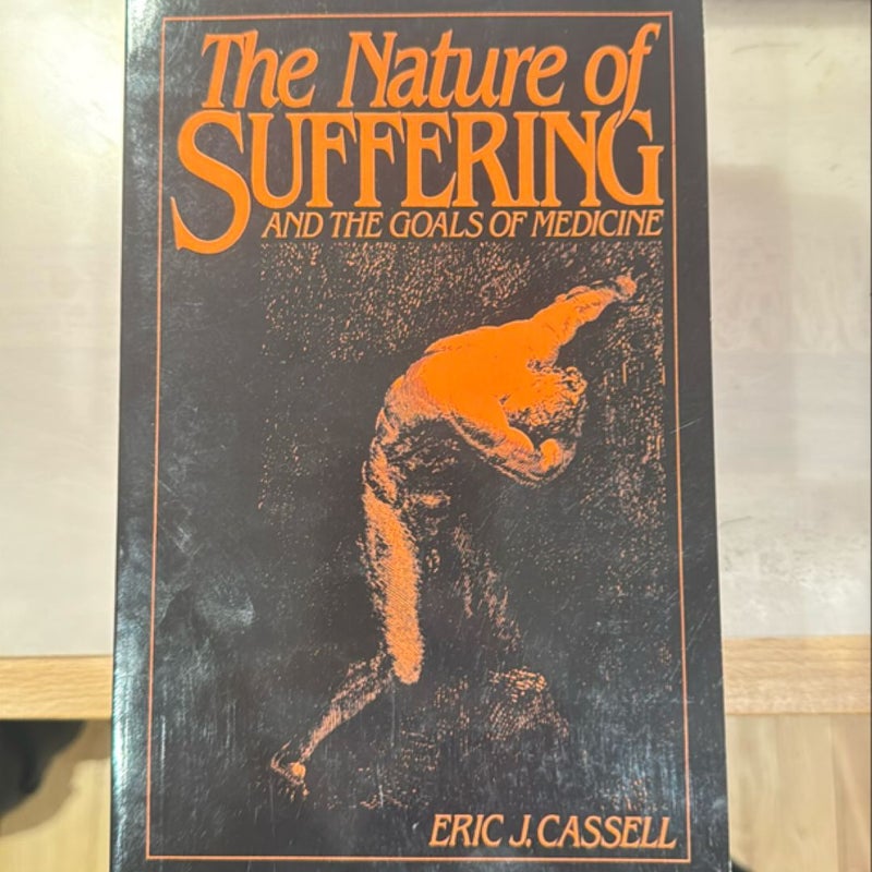 The Nature of Suffering and the Goals of Medicine