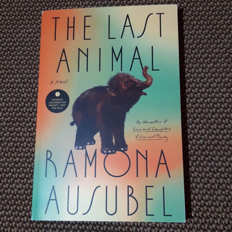 The Last Animal - ARC copy