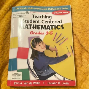 Teaching Student-Centered Mathematics