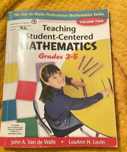 Teaching Student-Centered Mathematics