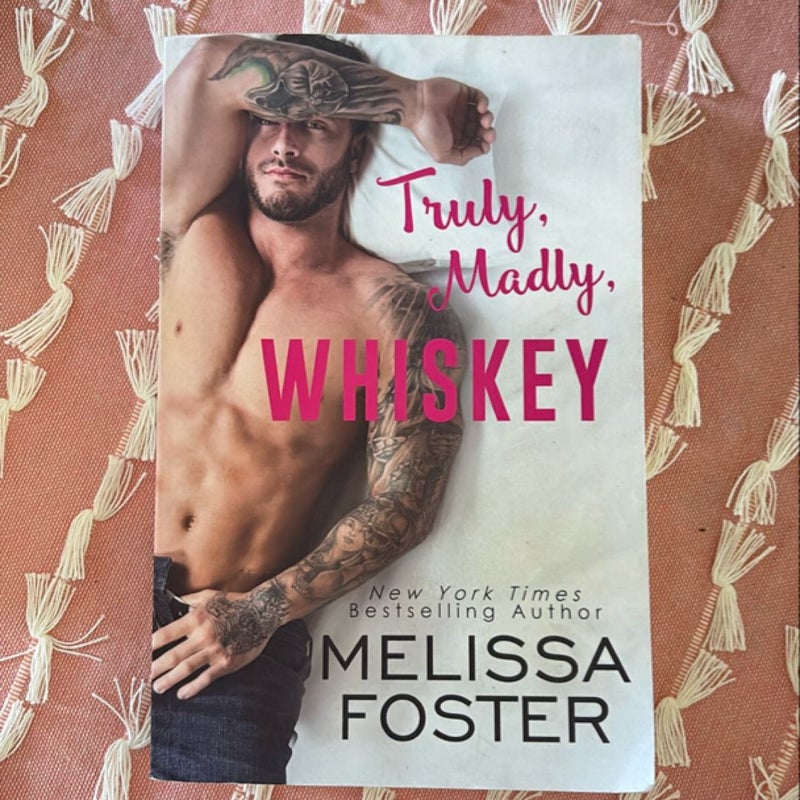 Truly, Madly, Whiskey