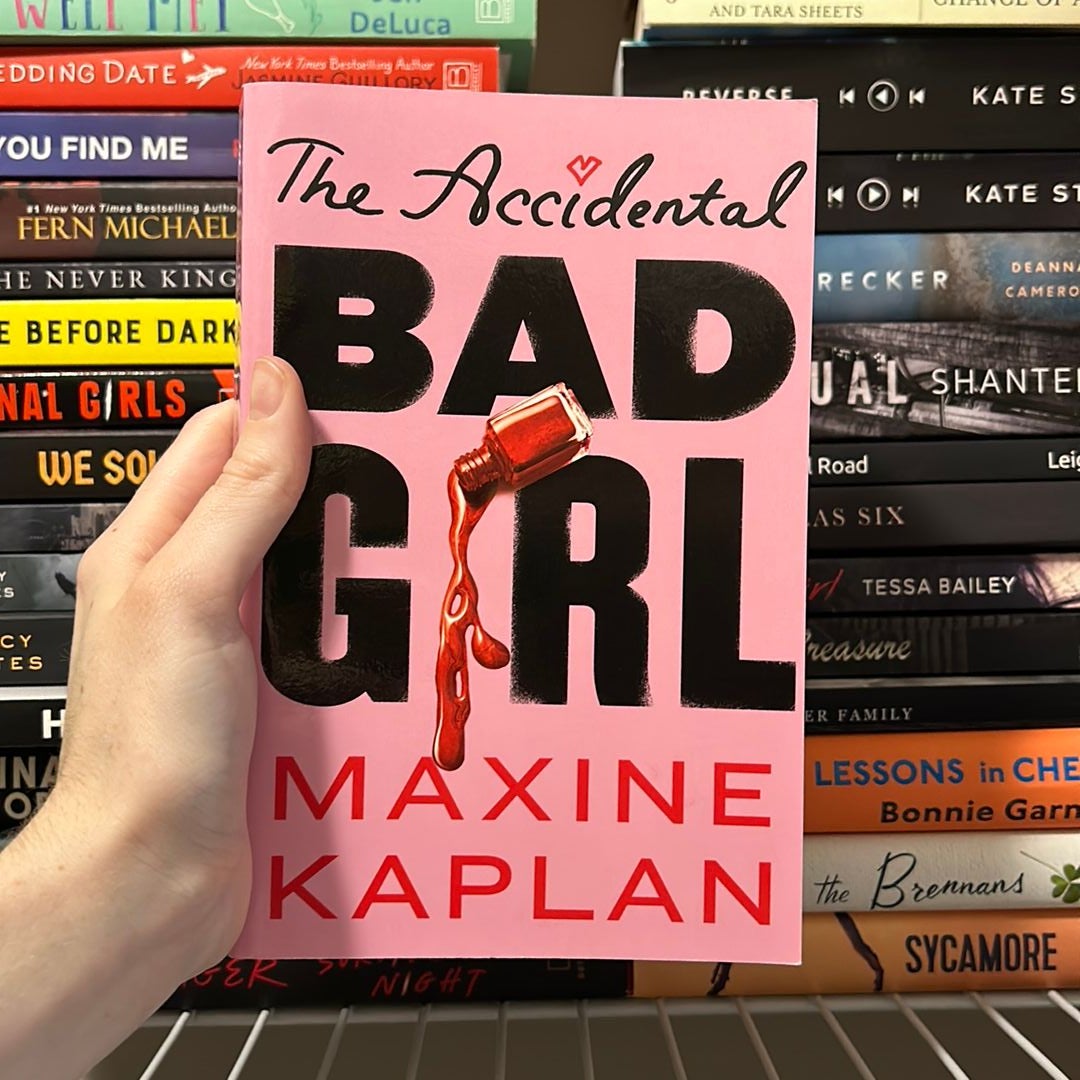 The Accidental Bad Girl