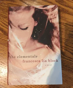 The Elementals - Francesca Lia Block