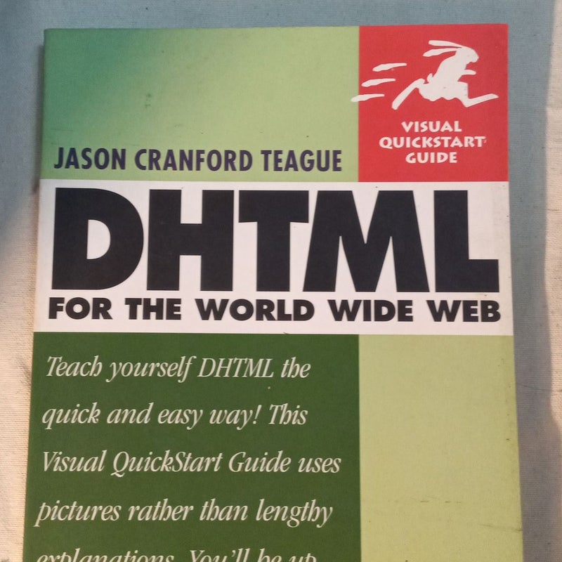 DHTML for the World Wide Web