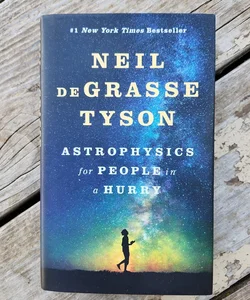 Astrophysics for People in a Hurry