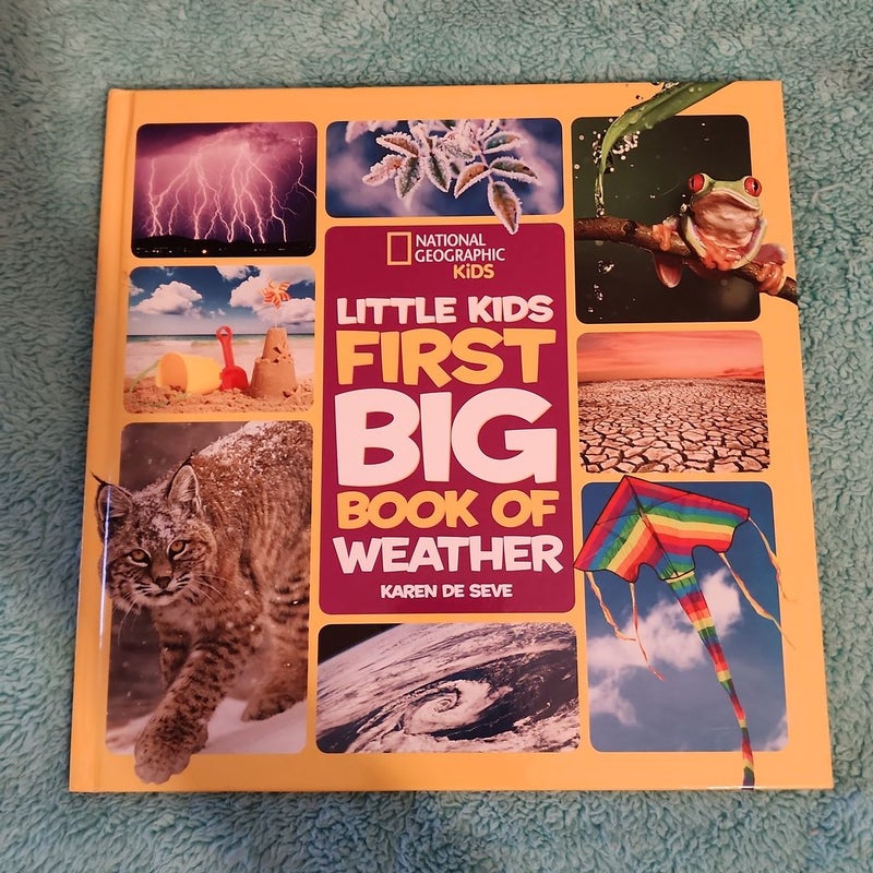 National Geographic Kids: Little Kids First Big Book of Weather