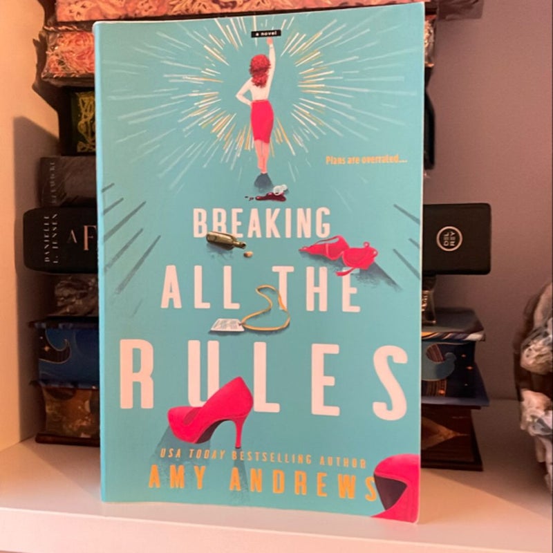 Breaking All the Rules