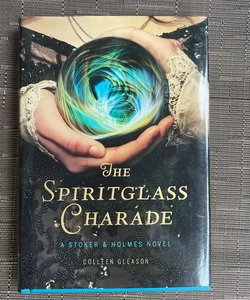 The Spiritglass Charade