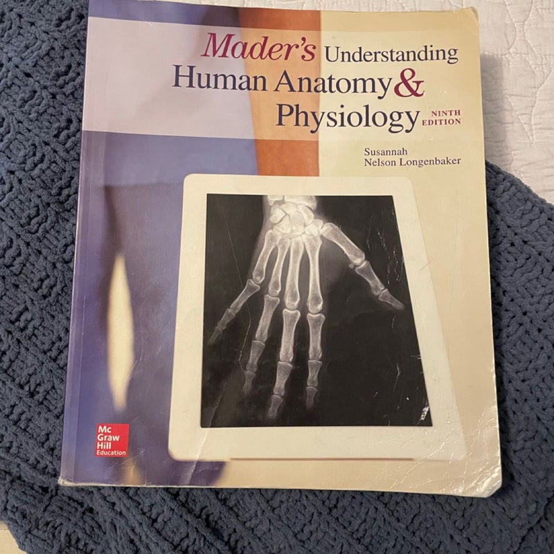 Mader's Understanding Human Anatomy and Physiology