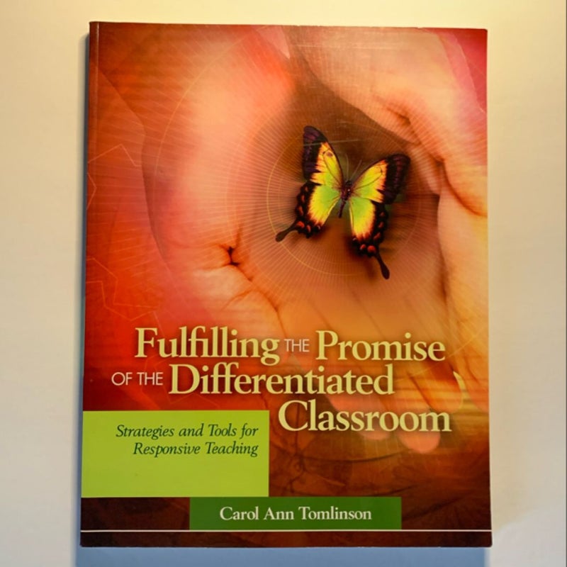 Fulfilling the Promise of the Differentiated Classroom