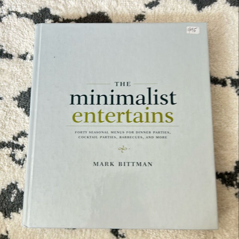 The Minimalist Entertains